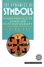 Cover art for The Dynamics of Symbols: Fundamentals of Jungian Psychotherapy (Fromm Psychology)