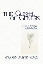 Cover art for The Gospel of Genesis: Studies in Protology and Eschatology