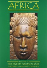 Cover art for Africa, vol. 4: The End of Colonial Rule: Nationalism and Decolonization
