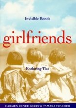 Cover art for Girlfriends: Invisible Bonds, Enduring Ties