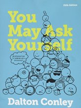 Cover art for You May Ask Yourself: An Introduction to Thinking like a Sociologist (Fifth Edition)