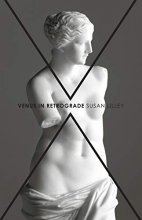 Cover art for Venus in Retrograde: poems