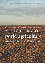 Cover art for A History of World Agriculture: From the Neolithic Age to the Current Crisis
