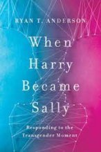 Cover art for When Harry Became Sally: Responding to the Transgender Moment