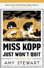 Cover art for Miss Kopp Just Won't Quit (4) (A Kopp Sisters Novel)