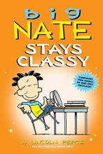 Cover art for Big Nate Stays Classy (Big Nate (Andrews McMeel))