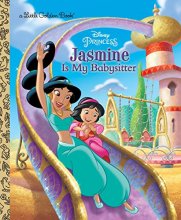 Cover art for Jasmine Is My Babysitter (Disney Princess) (Little Golden Book)