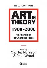 Cover art for Art in Theory 1900 - 2000: An Anthology of Changing Ideas