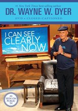 Cover art for Dr. Wayne W. Dyer: I Can See Clearly Now
