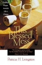 Cover art for This Blessed Mess