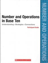 Cover art for Number and Operations in Base Ten: Understanding * Strategies * Connections (Participant Guide)