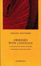 Cover art for Obsessed with Language: A Sociolinguistic History of Quebec (55) (Essay series)