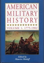 Cover art for American Military History, 2 Volumes (Complete): Volume 1: 1775-1902, Volume 2: 1902-1996