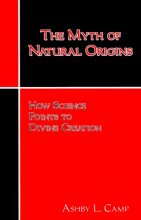 Cover art for The Myth of Natural Origins: How Science Points to Divine Creation