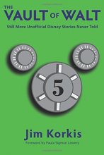 Cover art for The Vault of Walt: Volume 5: Additional Unofficial Disney Stories Never Told