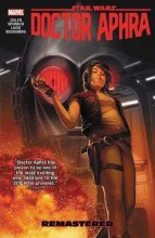 Cover art for Star Wars: Doctor Aphra Vol. 3: Remastered