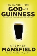 Cover art for The Search for God and Guinness: A Biography of the Beer that Changed the World