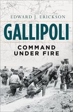 Cover art for Gallipoli: Command Under Fire (General Military)