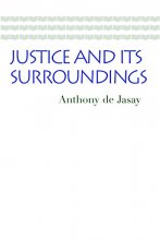 Cover art for Justice and Its Surroundings (The Works and Correspondence of David Ricardo)