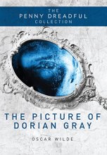 Cover art for The Picture of Dorian Gray: The Penny Dreadful Collection