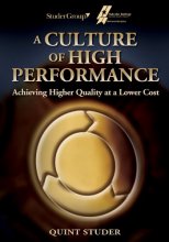 Cover art for A Culture of High Performance: Achieving Higher Quality at a Lower Cost