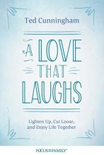 Cover art for A Love That Laughs: Lighten Up, Cut Loose, and Enjoy Life Together
