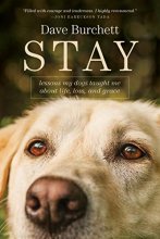 Cover art for Stay: Lessons My Dogs Taught Me about Life, Loss, and Grace