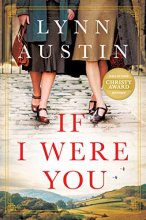 Cover art for If I Were You: A Novel (A Gripping Christian Historical Fiction Story of Friendship and Survival Set in London During WWII and Post-War America)