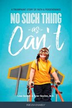 Cover art for No Such Thing as Can’t: A Triumphant Story of Faith and Perseverance