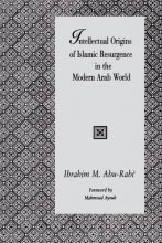 Cover art for Intellectual Origins of Islamic Resurgence in the Modern Arab World (Suny Series in Near Eastern Studies)