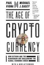 Cover art for The Age of Cryptocurrency: How Bitcoin and the Blockchain Are Challenging the Global Economic Order (PICADOR USA)