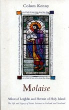 Cover art for Molaise, Abbot of Leighlin and hermit of Holy Land: The life and legacy of Saint Laisren in Ireland and Scotland