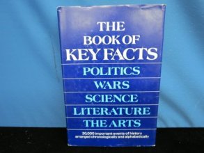 Cover art for The book of key facts: Politics, wars, science, literature, the arts