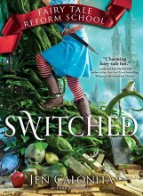 Cover art for Switched (Fairy Tale Reform School)