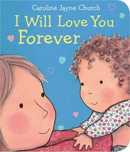 Cover art for I Will Love You Forever (Caroline Jayne Church)