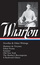 Cover art for Edith Wharton : Novellas and Other Writings : Madame De Treymes / Ethan Frome / Summer / Old New York / The Mother's Recompense / A Backward Glance (Library of America)