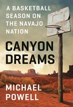 Cover art for Canyon Dreams: A Basketball Season on the Navajo Nation