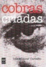Cover art for Cobras criadas: David Nasser e O Cruzeiro (Portuguese Edition)