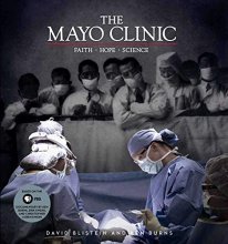 Cover art for The Mayo Clinic: Faith, Hope, Science
