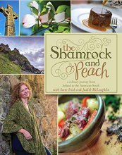 Cover art for The Shamrock and Peach: A Culinary Journey from the North of Ireland to the American South