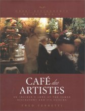 Cover art for Cafe des Artistes: An Insider's Look at the Famed Restaurant and Its Cuisine (Great Restaurants of the World)