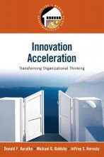 Cover art for Innovation Acceleration: Transforming Organizational Thinking (Prentice Hall Entrepreneurship Series)