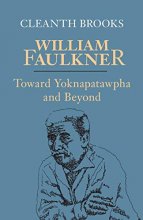 Cover art for William Faulkner: Toward Yoknapatawpha and Beyond
