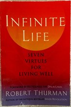 Cover art for Infinite LIfe Seven Virtues for Living Well