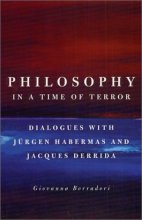 Cover art for Philosophy in a Time of Terror: Dialogues with Jurgen Habermas and Jacques Derrida