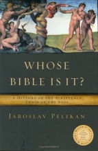 Cover art for Whose Bible Is It? A History of the Scriptures Through the Ages