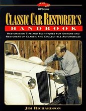 Cover art for Classic Car Restorer's Handbook: Restoration Tips and Techniques for Owners and Restorers of Classic and Collectible Automobiles