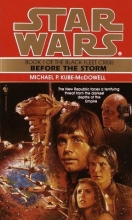Cover art for Before the Storm: Star Wars (Black Fleet Crisis #1)