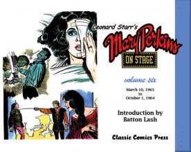Cover art for Leonard Starr's Mary Perkins On Stage Volume 6