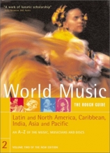 Cover art for Rough Guide to World Music Volume Two: Latin and North America, theCaribbean, Asia & the Pacific (Rough Guide Music Guides)